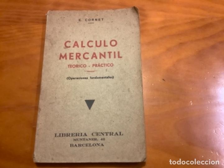 Libros antiguos: LIBRO CALCULO MERCANTIL A&Ntilde;O 1922 - Foto 1