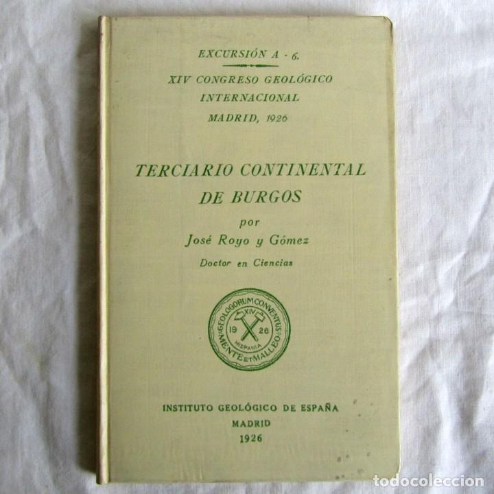 Libros antiguos: Excursión Terciario continental de Burgos XIV Congreso Geológico Internacional 1926 - Foto 1 - 245894375