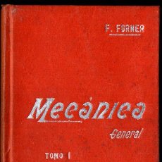 Libros antiguos: FORNER : MECÁNIVA APLICADA TOMO 2 (MANUALES SOLER). Lote 247487210