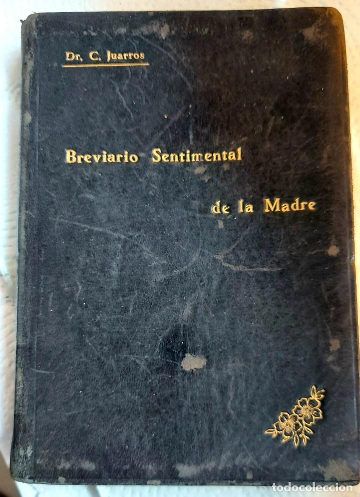 Libros antiguos: Libro de 1921 Breviario Sentimental de la Madre - Foto 1