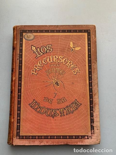 Libros antiguos: LOS PRECURSORES DEL ARTE Y DE LA INDUSTRIA (1886) - Foto 1