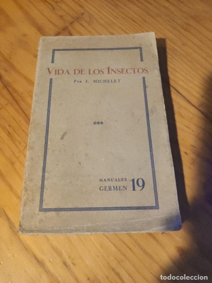 Libros antiguos: Vida de los insectos. J. Michelet. - Foto 1