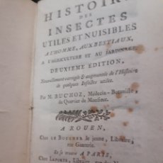 Libros antiguos: BUCHOZ. HISTORIA DE LOS INSECTOS DAÑINOS PARA EL HOMBRE Y GANADO.1782. EN FRANCÉS. INTONSO EN PARTE.