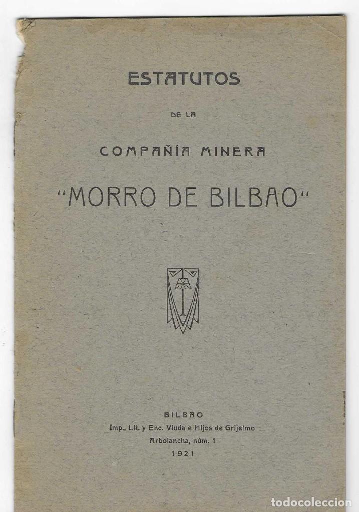 Libri antichi: ESTATUTOS DE LA COMPA&Ntilde;&Iacute;A MINERA - MORRO DE BILBAO. 1921