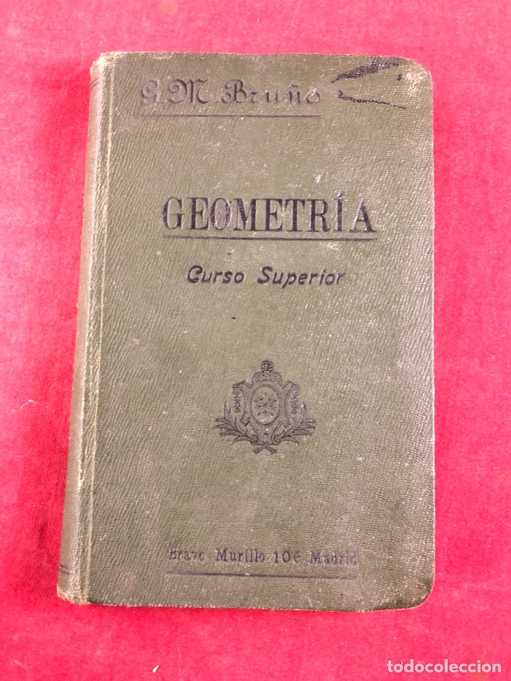 Libros antiguos: GEOMETR&Iacute;A CURSO SUPERIOR M. BRU&Ntilde;O - Foto 1