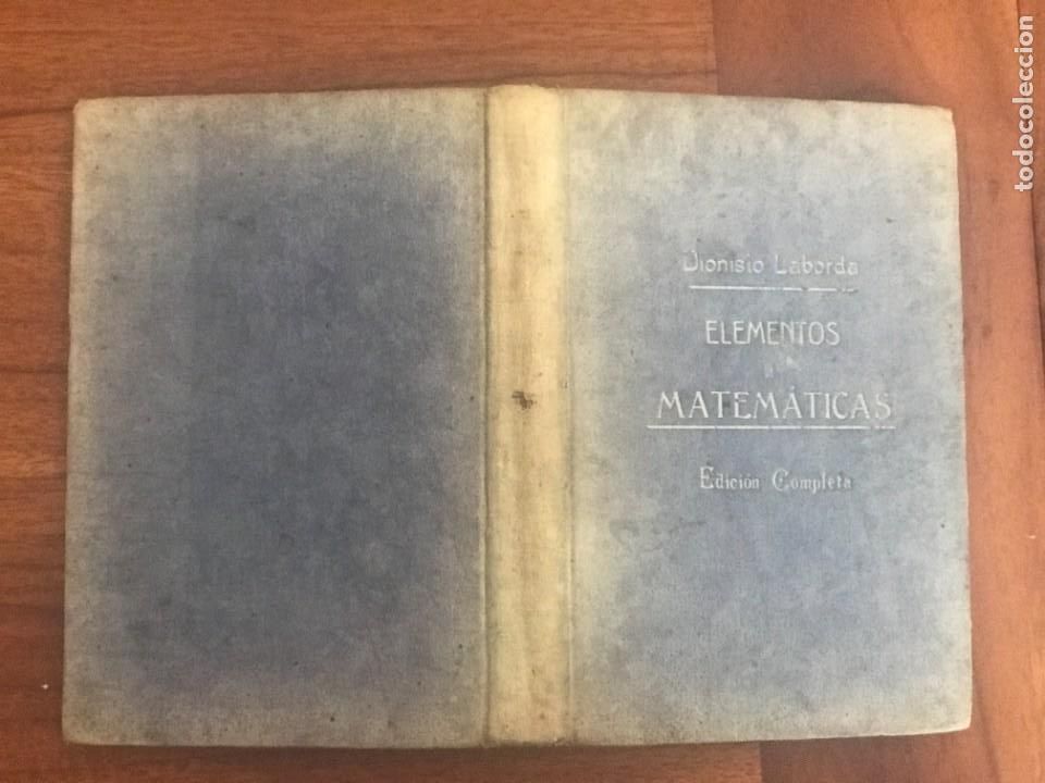 Libros antiguos: Dionisio Laborda. Elementos de Mat&eacute;m&aacute;ticas - Foto 2