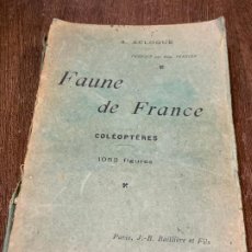 Libros antiguos: FAUNE DE FRANCE.. COLEOPTERES. CON 1052 ILUSTRACIONES. 1896 ORIGINAL Y MUY ILUSTRADO. RARO. Lote 266332008