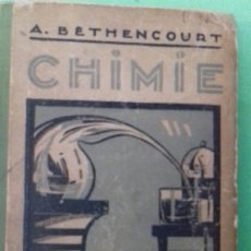 Libros antiguos: A. BETHENCOURT: CHIMIE. CLASSE DE MATHEMATIQUES. PROGRAMMES DE 1931. HACHETTE, 1931 ( EN FRANCÉS )