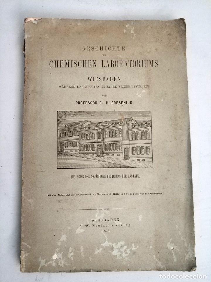 Antiquarische B&uuml;cher: geschichte chemischen laboratoriums Historia del laboratorio qu&iacute;mico a&ntilde;o 1898 profesor h. fresenius