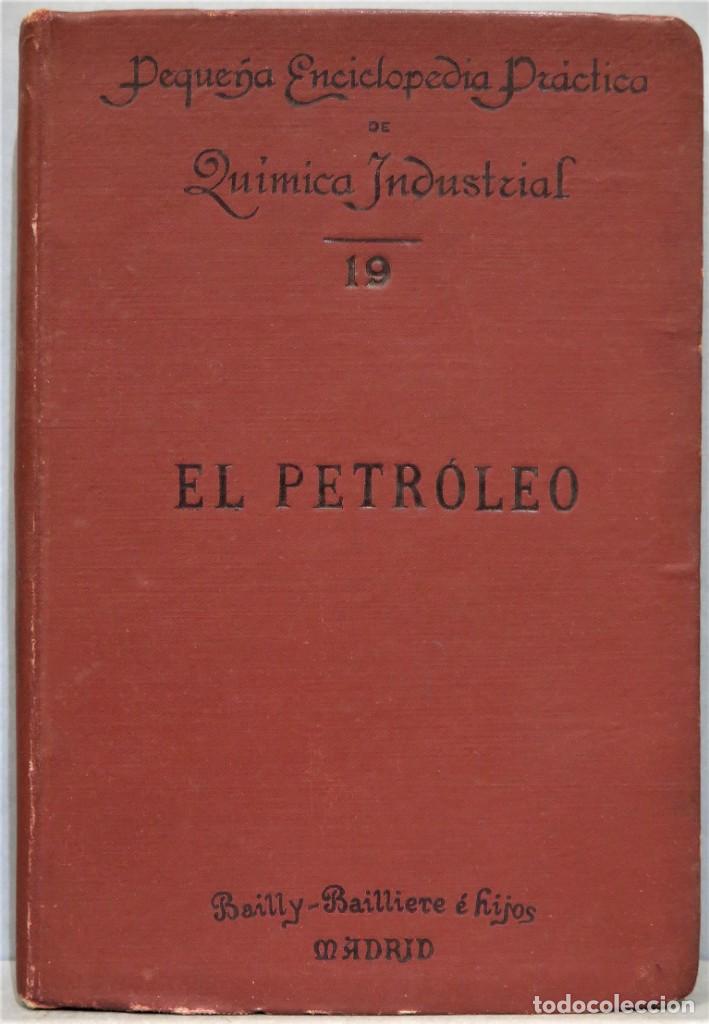 Libros antiguos: EL PETR&Oacute;LEO. BAILLY BAILLIERE - Foto 1