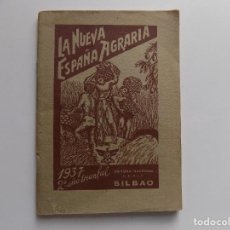 Libros antiguos: LIBRERIA GHOTICA. LA NUEVA ESPAÑA AGRARIA. 1937. SEGUNDO AÑO TRIUNFAL. MUY ILUSTRADO.. Lote 271416578