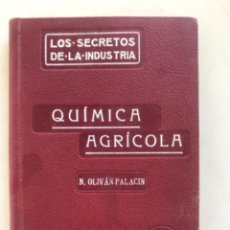 Libros antiguos: QUIMICA AGRICOLA - N. OLIVAN PALACIN - 1914. Lote 273101868