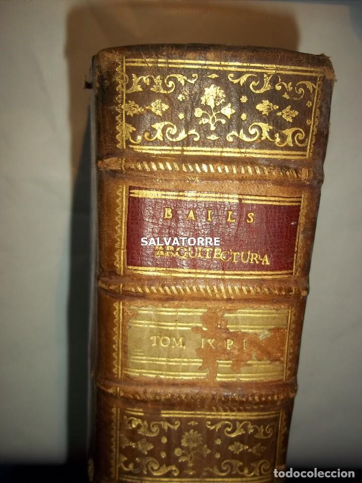 Old books: BENITO BAILS.ELEMENTOS DE MATEMATICAS.ARQUITECTURA CIVIL.MADRID.PRIMERA.1783.IBARRA IMPRESOR