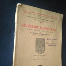 Libros antiguos: ALUMBRADO FLUORESCENTE. 1ª ED. 1947, CSIC.