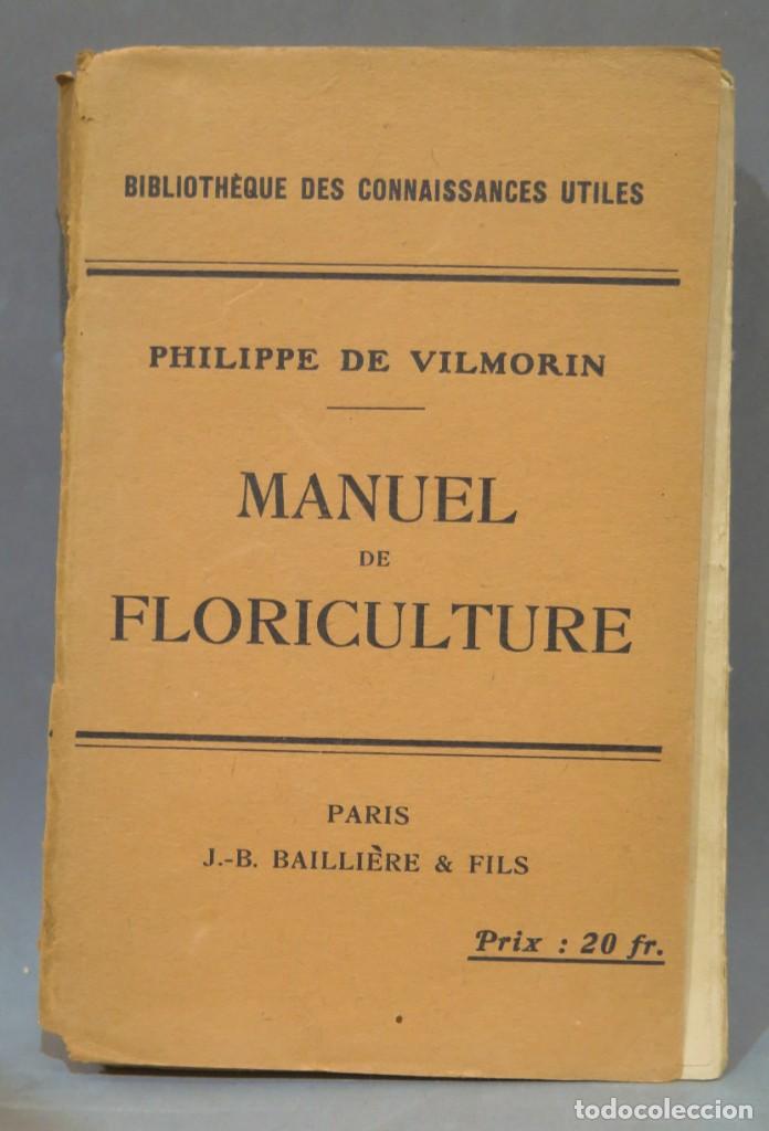 Libros antiguos: 1931.- MANUEL DE FLORICULTURE. VILMORIN - Foto 1