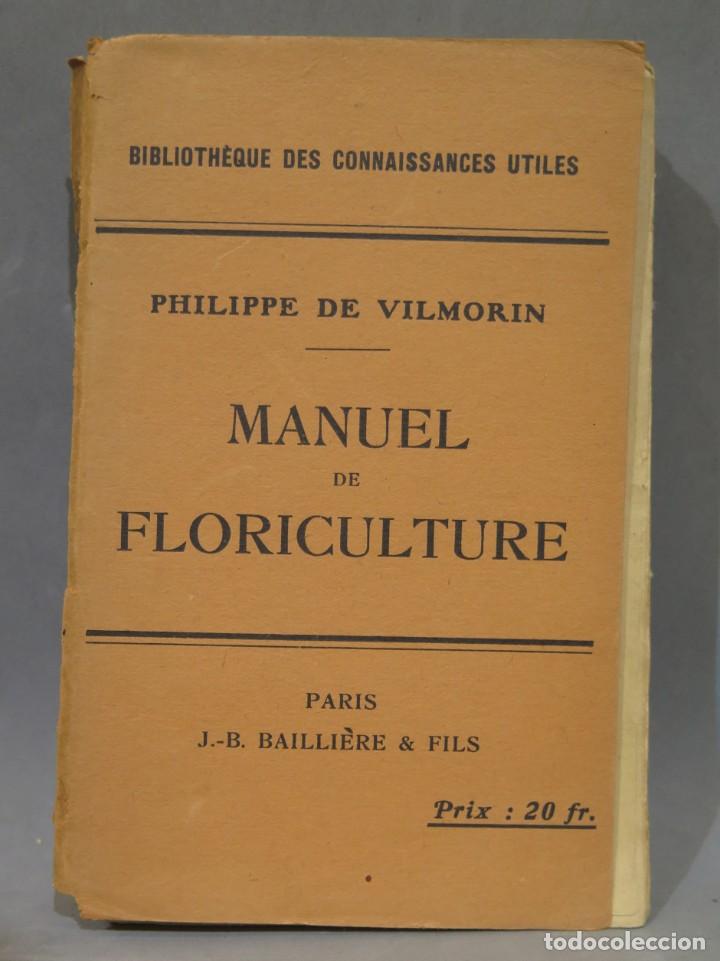 Libros antiguos: 1931.- MANUEL DE FLORICULTURE. VILMORIN - Foto 2