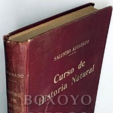 Libros antiguos: ALVARADO, SALUSTIO. CURSO DE HISTORIA NATURAL (BIOLOGÍA Y GEOLOGÍA). 1931. Lote 271959188