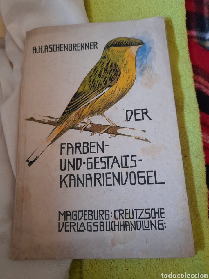 Libros antiguos: Antiguo libro en alem&aacute;n sobre canarios - Foto 1