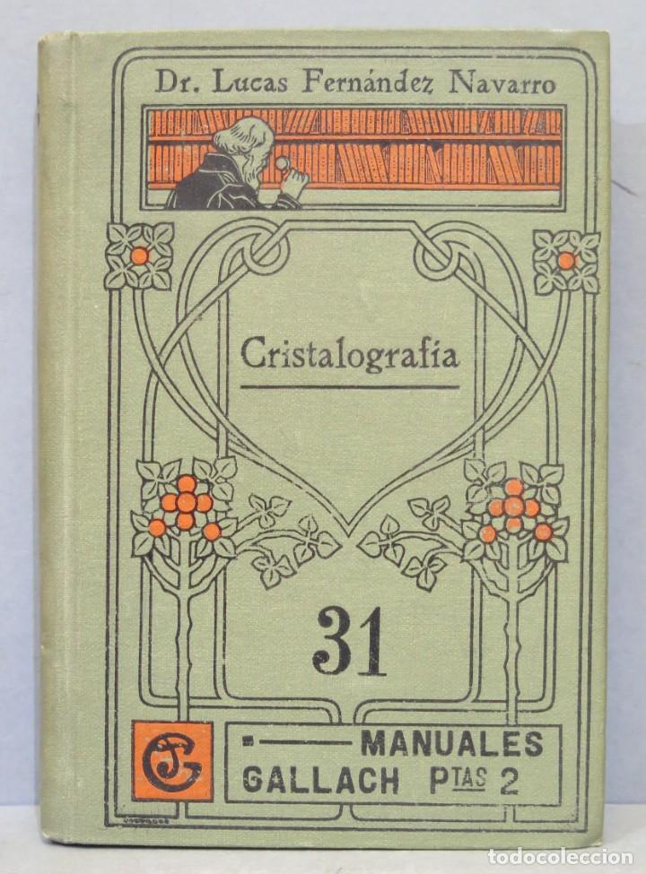 Libros antiguos: CRISTALOGRAFIA. FERNANDEZ NAVARRO - Foto 1