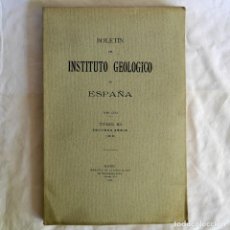 Libros antiguos: BOLETÍN DEL INSTITUTO GEOLÓGICO DE ESPAÑA, INTONSO, TOMO XI 1911