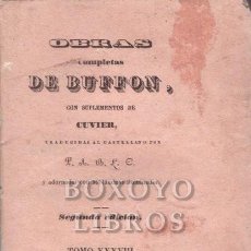 Libros antiguos: OBRAS COMPLETAS DE BUFFON, CON SUPLEMENTOS DE CUVIER. 2ª EDICIÓN. TOMO XXXVIII: HISTORIA DE LAS AVES. Lote 263127320