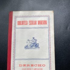 Libros antiguos: BIBLIOTECA ESCOLAR MODERNA. DERECHO. D. GERARDO RODRIGUEZ. ED. HERNANDO. MADRID, 1927. PAGS: 54