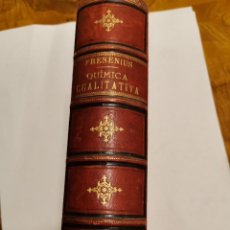 Libros antiguos: TRATADO DE ANÁLISIS QUÍMICA CUALITATIVA REMIGIO FRESENIUS 1885. Lote 280378108