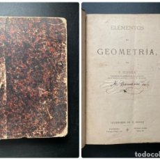 Libros antiguos: ELEMENTOS DE GEOMETRIA. F. CORREA. ED. SUCESORES DE M. SOLER. BARCELONA, 1905. PAGS: 434