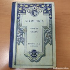 Libros antiguos: ANTIGUO LIBRO DE GEOMETRIA DE PRIMER GRADO, EDITORIAL BARCELONA, 1930. Lote 287472443