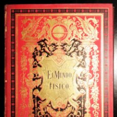 Libros antiguos: EL MUNDO FÍSICO. AMADEO GUILLEMÍN, 1884. TOMO 4º: GRAVEDAD, LUZ, CALOR, ELECTRICIDAD, MAGNETISMO.. Lote 287608153