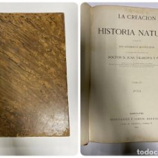Libros antiguos: LA CREACION. HISTORIA NATURAL. TOMO IV - AVES. JUAN VILLANOVA Y PIEDRA. MONTANER Y SIMON. 1874