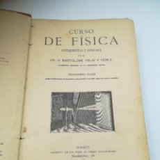 Libros antiguos: CURSO DE FÍSICA EXPERIMENTAL Y APLICADA. BARTOLOMÉ FELIÚ Y PÉREZ. 1916. MADRID. ILUSTRADO. Lote 288906853