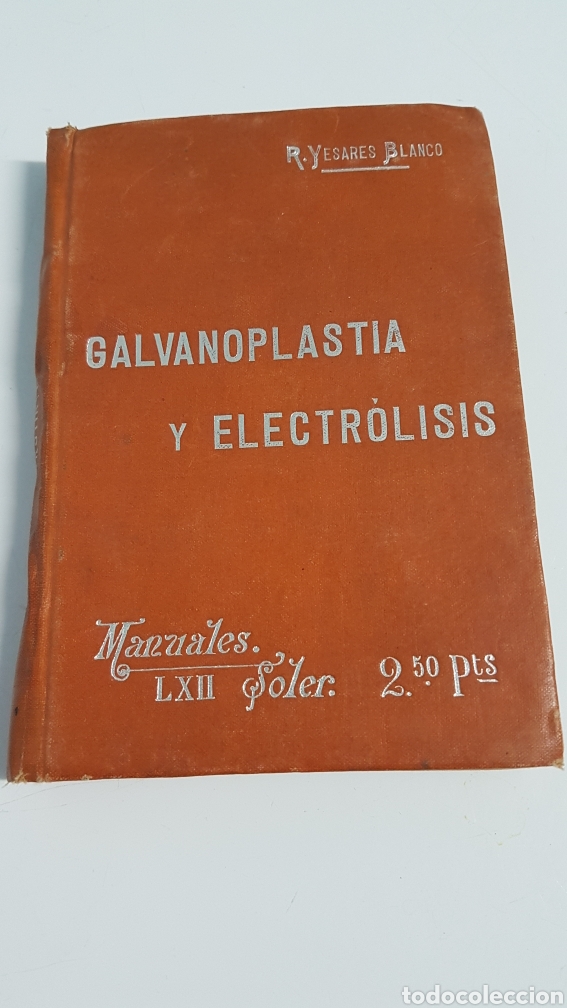 Libros antiguos: GALVANOPLASTIA Y ELECTROLISIS MANUALES SOLER - Foto 1
