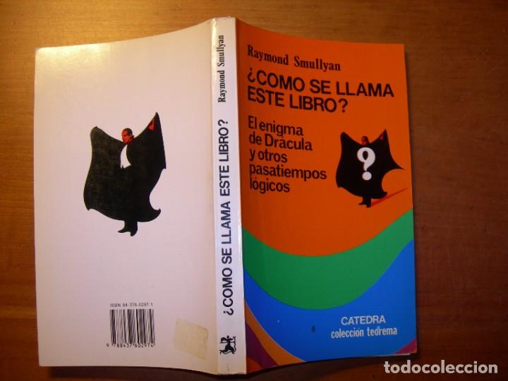 Libros antiguos: &iquest; C&Oacute;MO SE LLAMA ESTE LIBRO ? / RAYMOND SMULLYAN - Foto 1