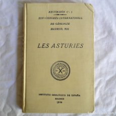 Libros antiguos: EXCURSIÓN LES ASTURIES XIV CONGRESO GEOLÓGICO INTERNACIONAL 1926, EN FRANCÉS