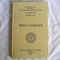 Libros antiguos: EXCURSIÓN MINES D'ALMADEN, XIV CONGRESO GEOLÓGICO INTERNACIONAL 1926, EN FRANCÉS
