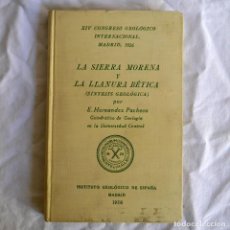 Libros antiguos: EXCURSIÓN LA SIERRA MORENA Y LA LLANURA BÉTICA, XIV CONGRESO GEOLÓGICO INTERNACIONAL 1926