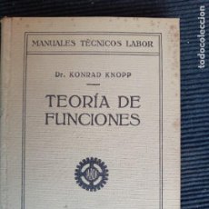 Libros antiguos: TEORIA DE FUNCIONES. KONRAD KNOPP. EDITORIAL LABOR 1926.. Lote 295946848