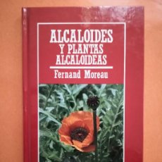 Libros antiguos: ALCALOIDES Y PLANTAS ALCALOIDEAS - FERNAND MOREAU -LIBROS CIENTÍFICOS --ENVIO 4,99. Lote 299931708