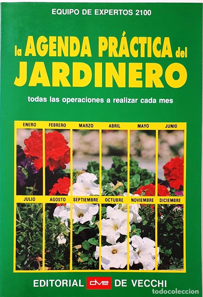 Libros antiguos: LA AGENDA PRACTICA DEL JARDINERO. VECCHI 1994. - Foto 1