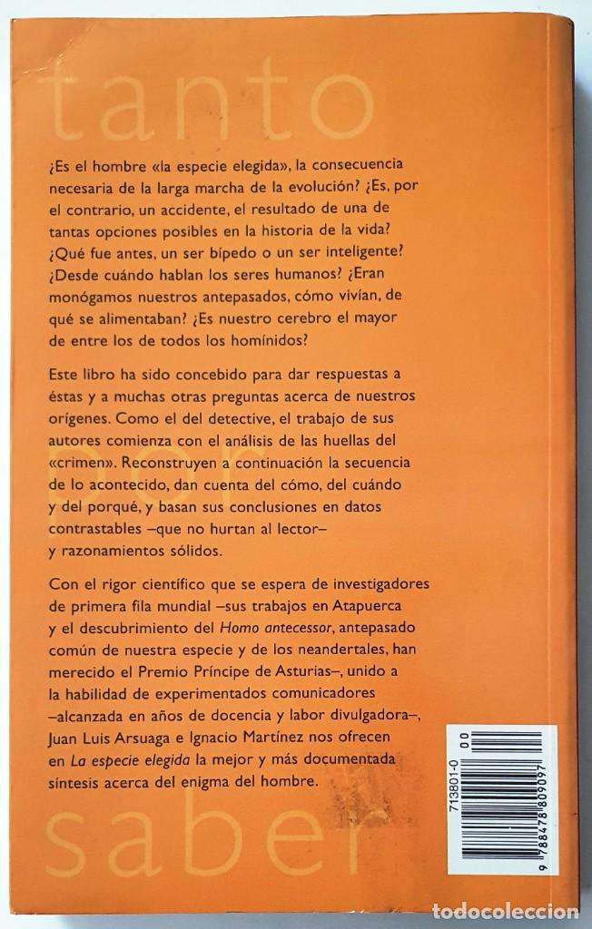 Libros antiguos: LA ESPECIE ELEGIDA. JUAN LUIS ARSUAGA. 1998. - Foto 2