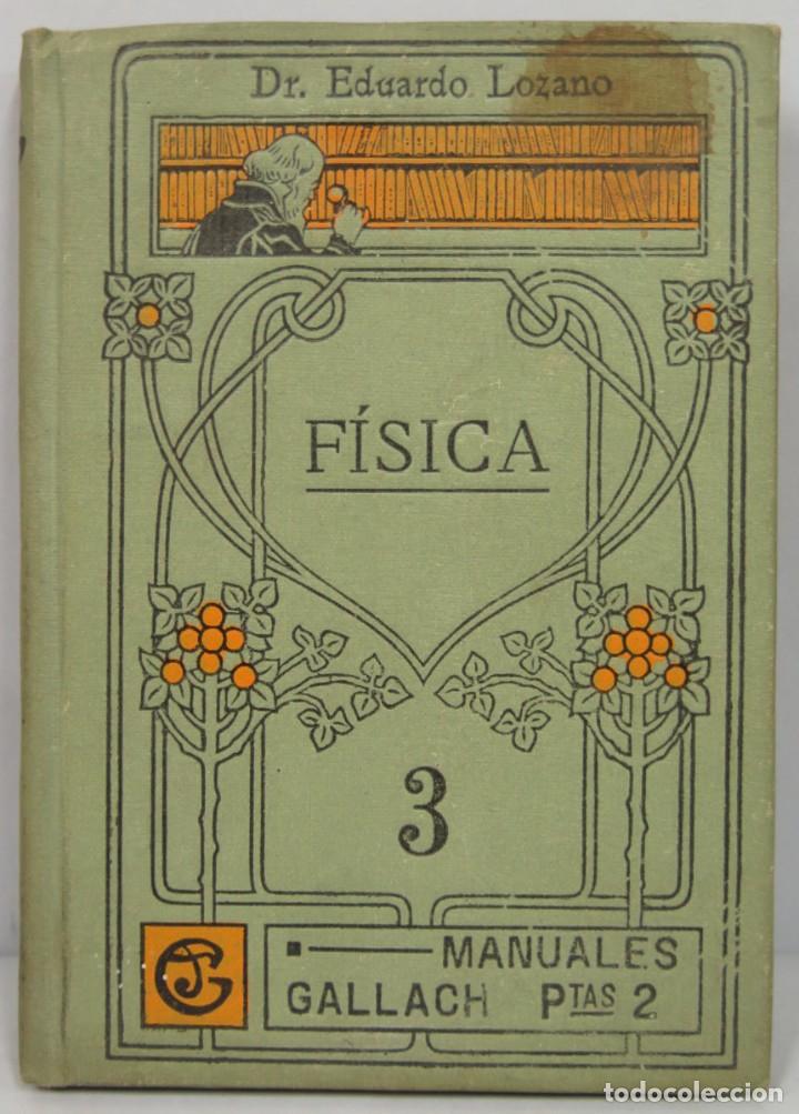 Libros antiguos: FISICA. EDUARDO LOZANO. PONCE DE LEON - Foto 1