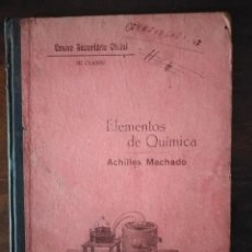 Libros antiguos: ELEMENTOS DE QUÍMICA. ACHILLES MACHADO. LISBOA 1920. 51 GRABADITOS.
