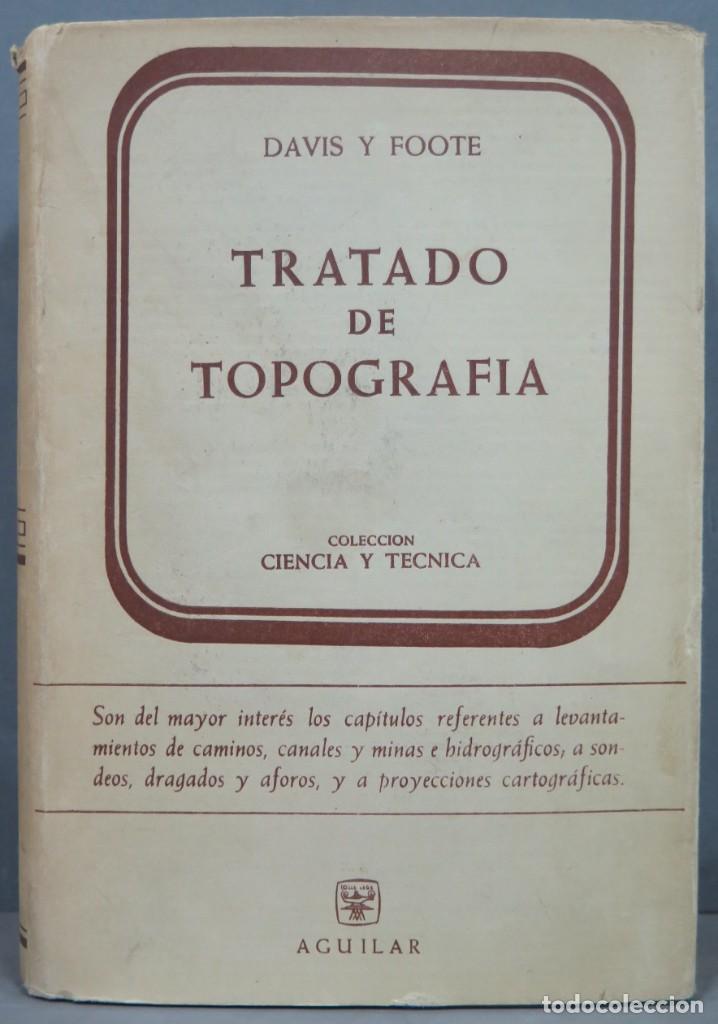 Libros antiguos: TRATADO DE TOPOGRAFIA. DAVIS Y FOOTE - Foto 1