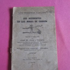 Libros antiguos: LOS ACCIDENTES EN LAS MINAS DE CARBON JOVE Y CANELLA C5. Lote 309408832