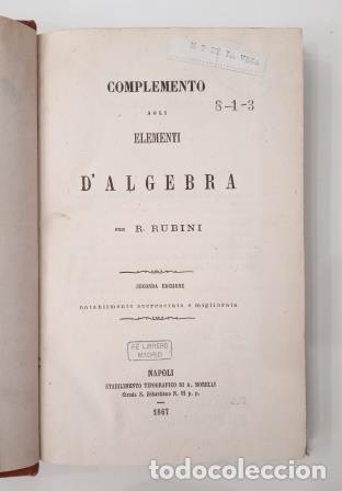 Libros antiguos: COMPLEMENTO AGLI ELEMENTI D ALGEBRA - R. RUBINI (1867) - Foto 2