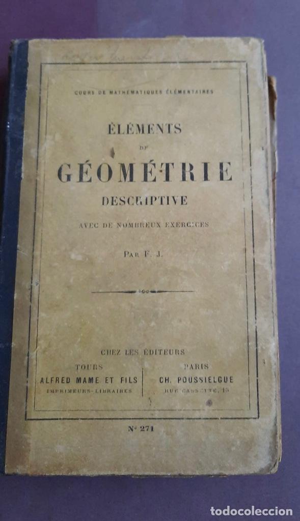 Libros antiguos: 1898 - Elements de geometrie descriptive - Foto 1