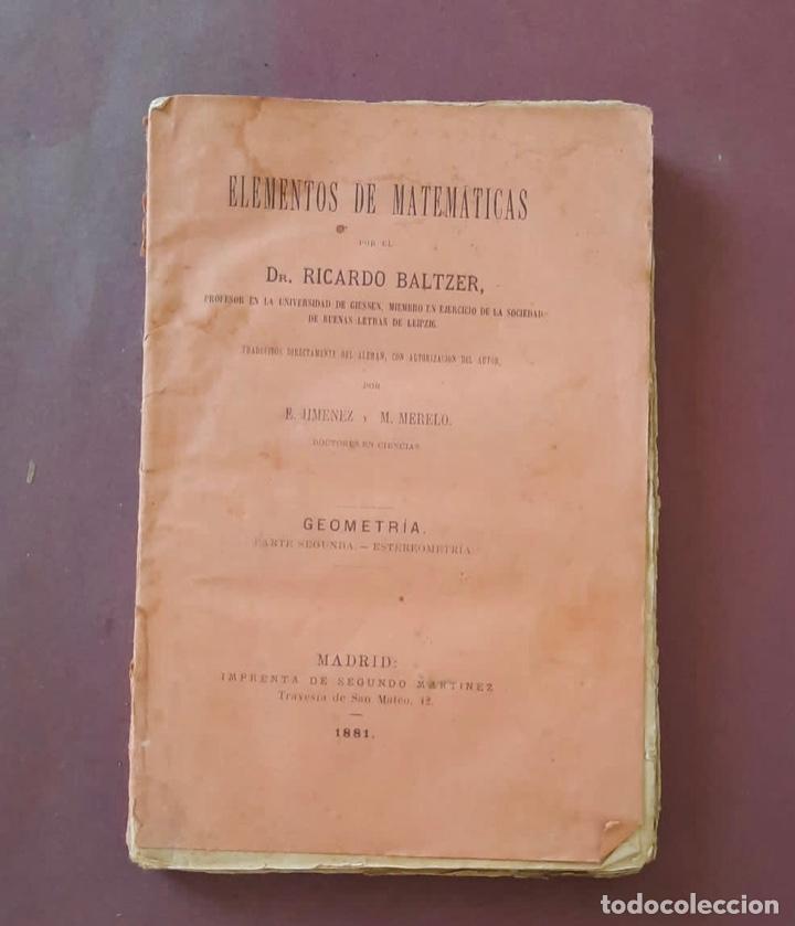 Libros antiguos: Elementos de matem&aacute;ticas - Ricardo baltzer - 1881 - Foto 1