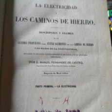 Libros antiguos: ~~~~ INTERESANTE EJEMPLAR DE 1857, LA ELECTRICIDAD Y LOS CAMINOS DE HIERRO, MIDE 22 X 16 CM. ~~~~. Lote 316981678
