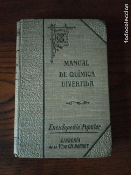 Old books: MANUAL DE QU&Iacute;MICA DIVERTIDA &Oacute; SEA RECREACIONES QU&Iacute;MICAS.-EDUARDO VELEZ DE PAREDES.